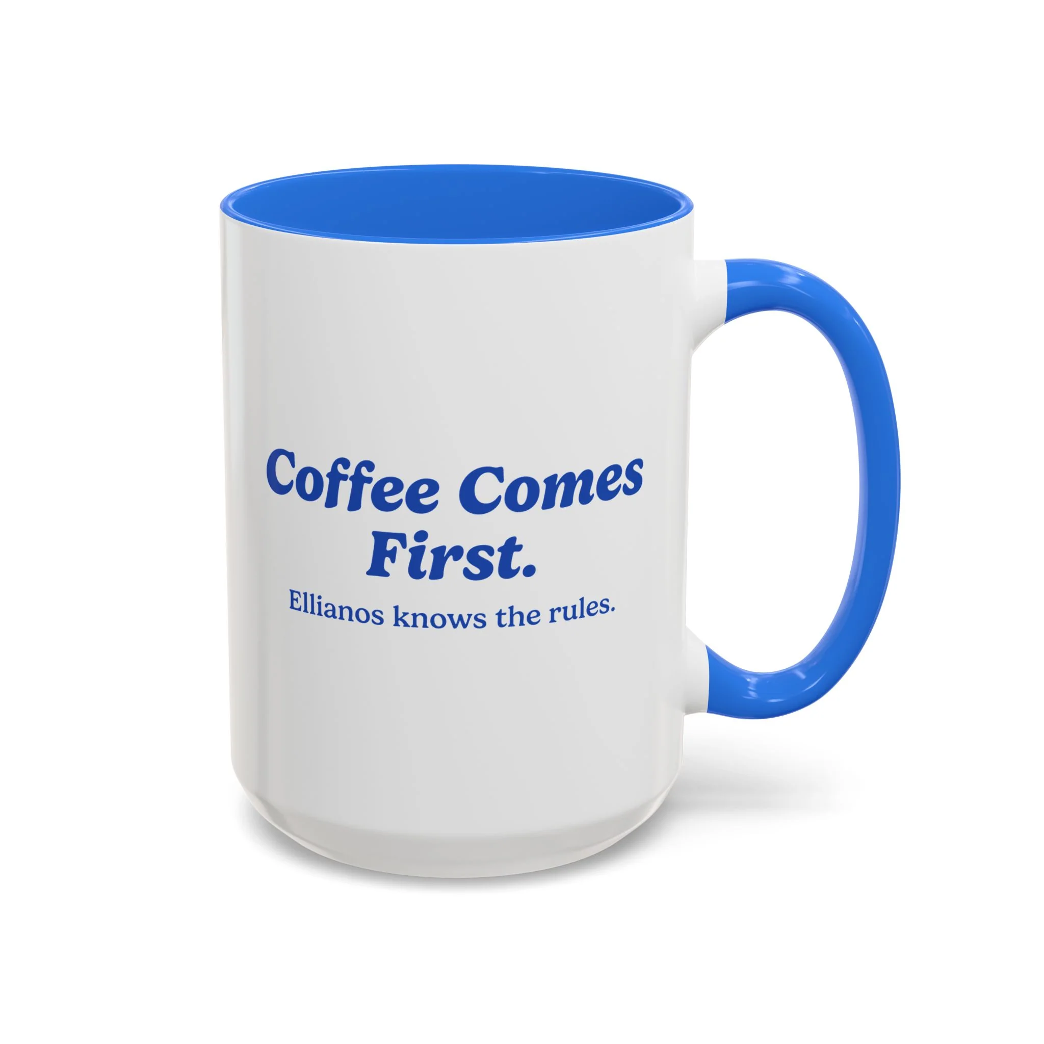 Coffee Comes First Mug - Blue - Image 3