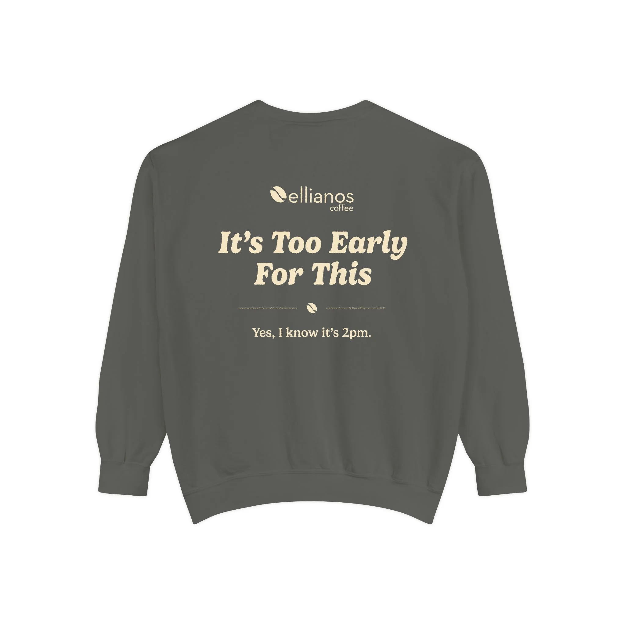 It's Too Early For This Crewneck - Image 4
