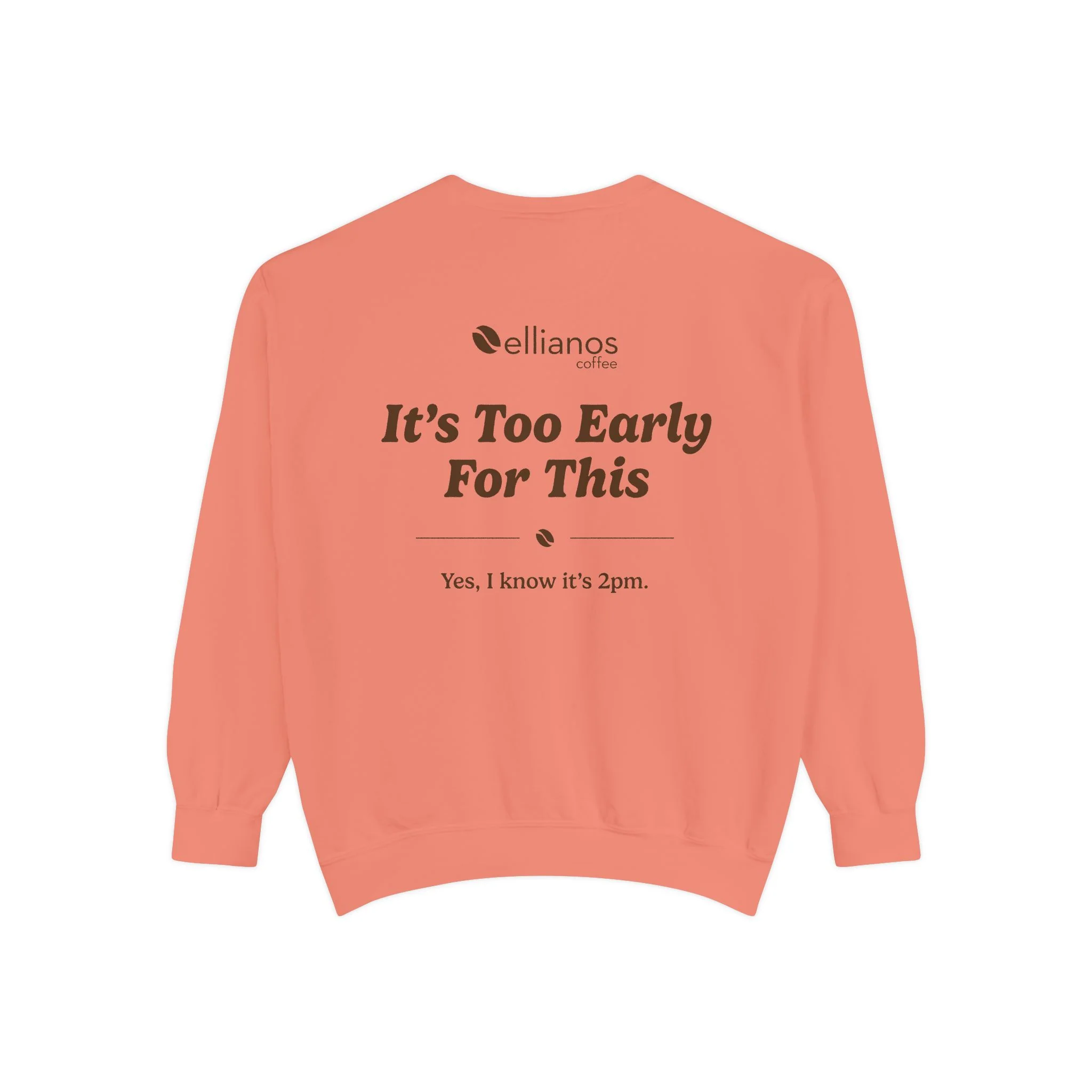 It's Too Early For This Crewneck - Image 6